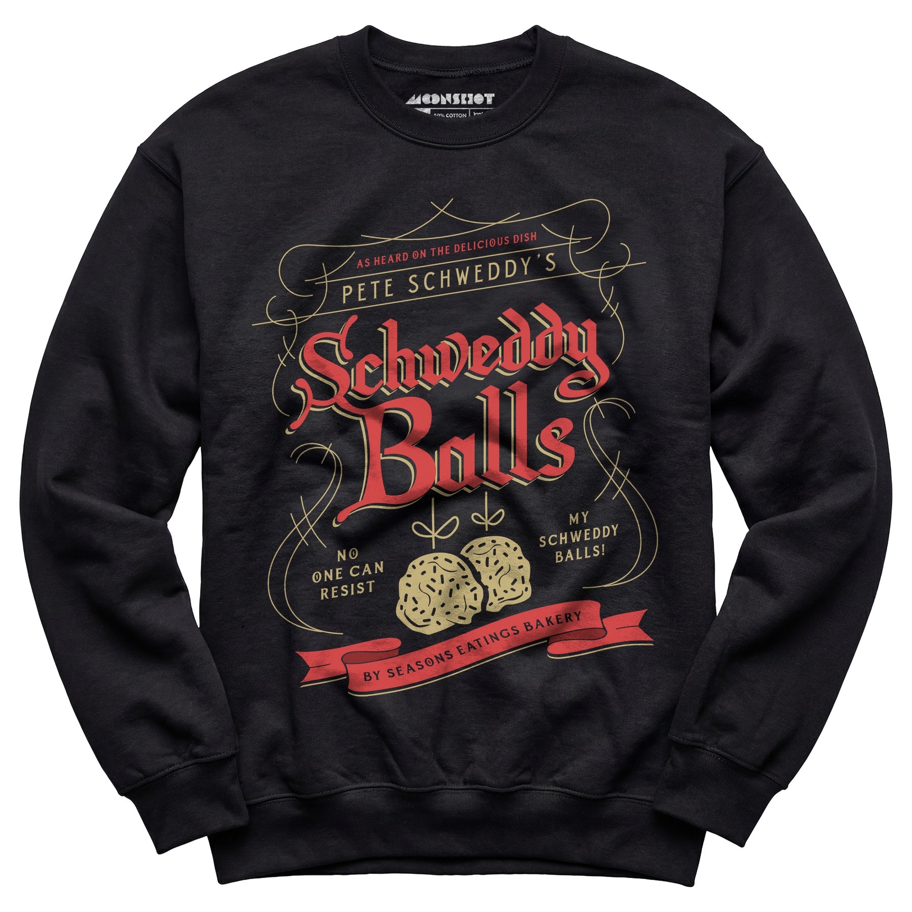Schweddy Balls - Unisex Sweatshirt