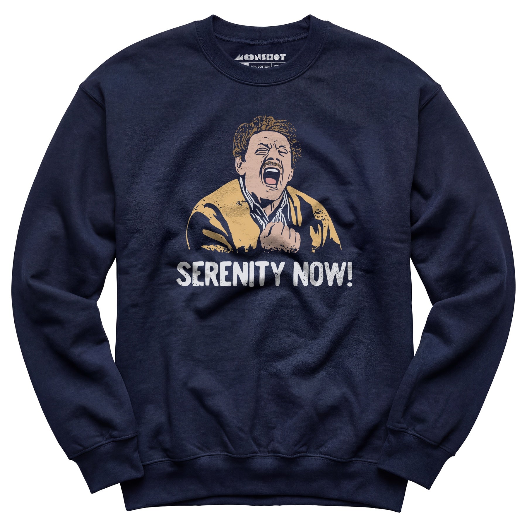 Serenity Now! - Unisex Sweatshirt