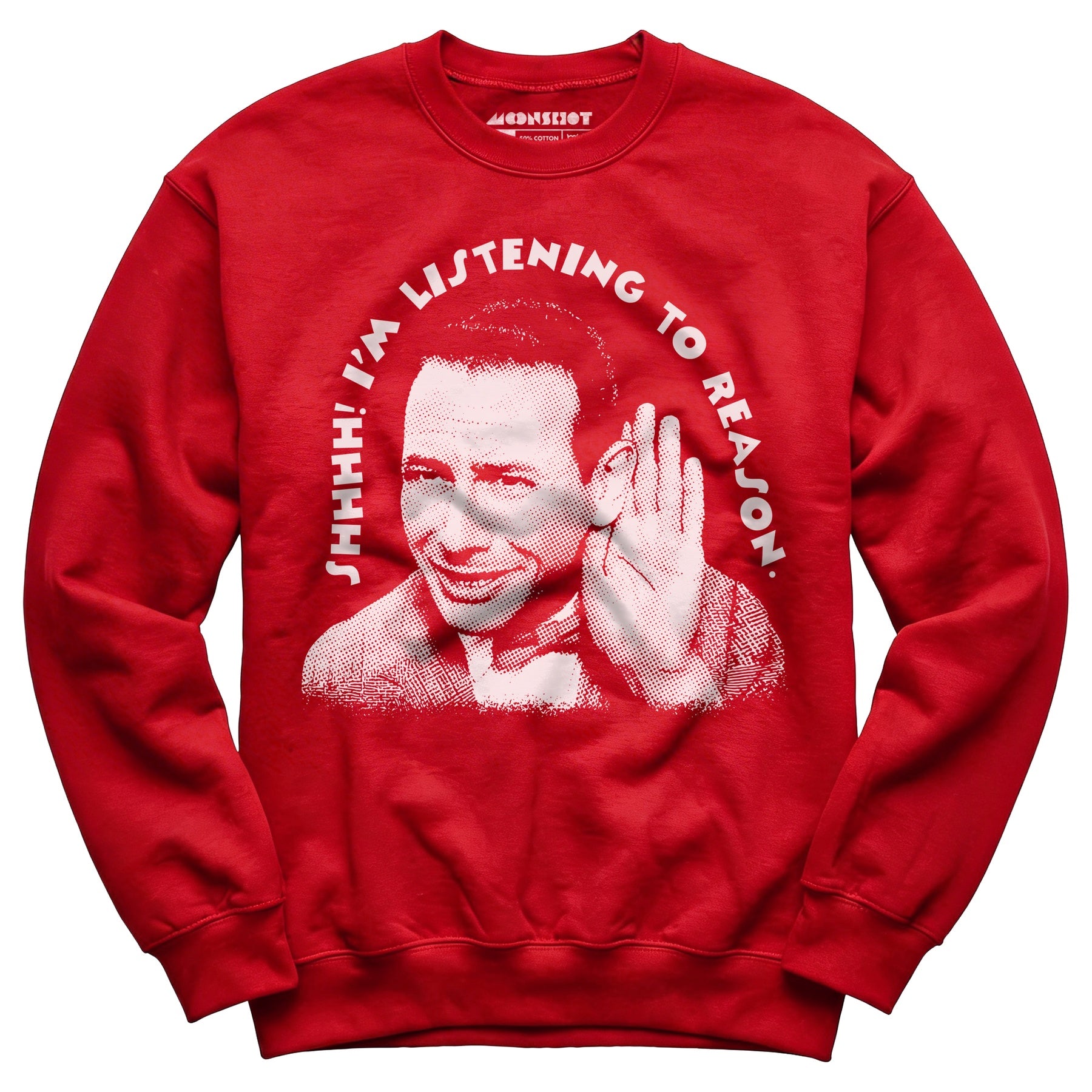 Shhhh I'm Listening to Reason - Unisex Sweatshirt