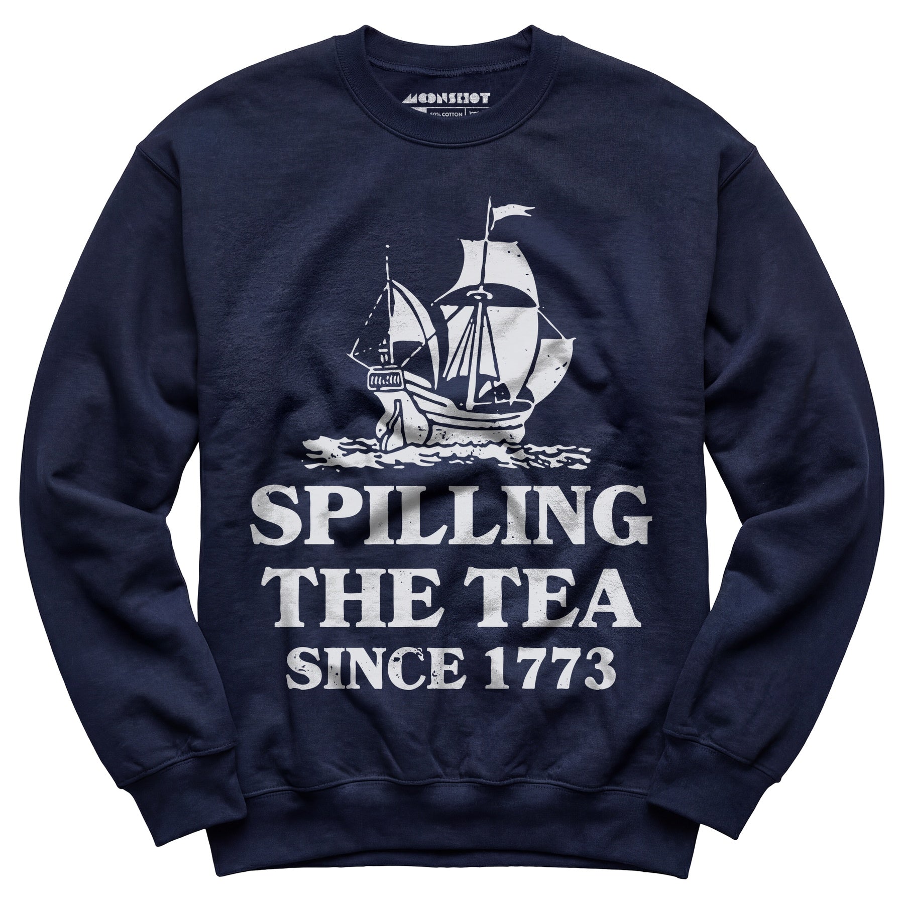 Spilling The Tea Since 1773 - Unisex Sweatshirt