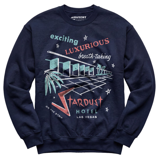 Stardust Hotel - Vintage Las Vegas - Unisex Sweatshirt