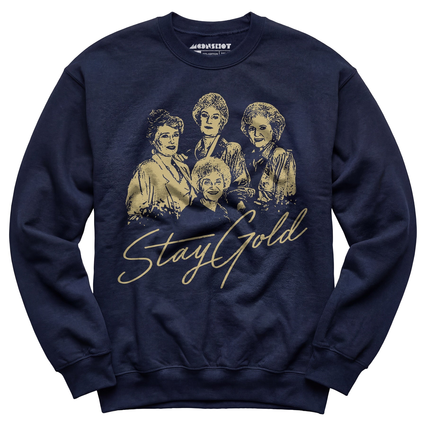 Stay Gold - Unisex Sweatshirt