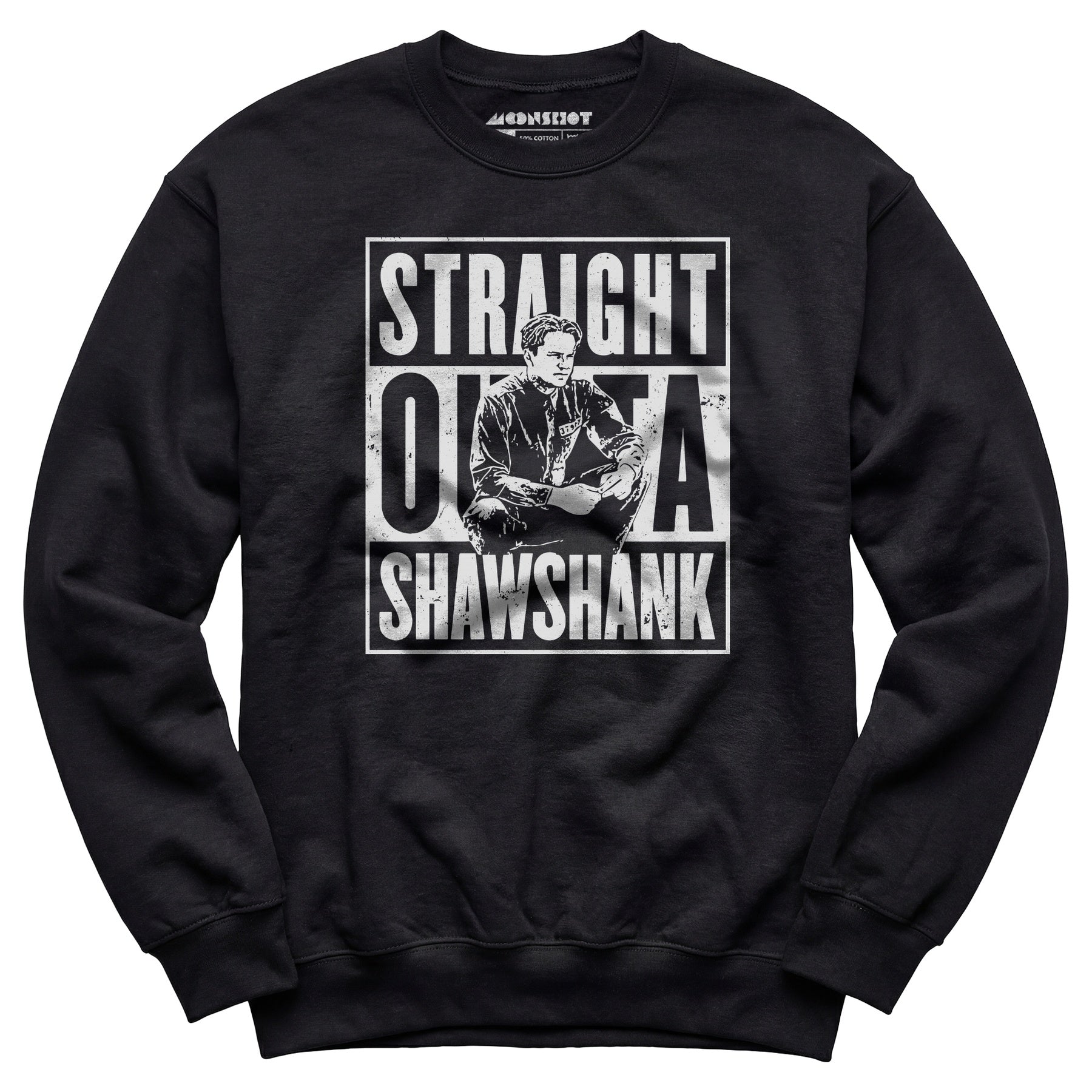 Straight Outta Shawshank - Unisex Sweatshirt