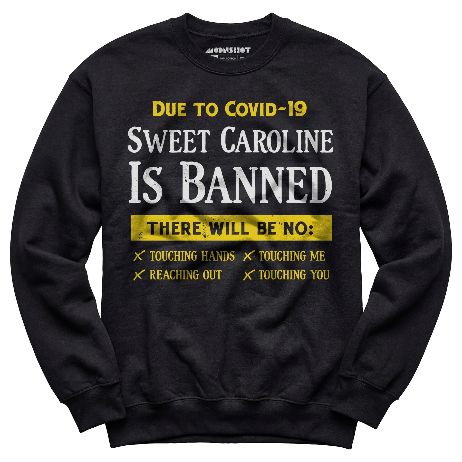 Sweet Caroline is Banned - Unisex Sweatshirt