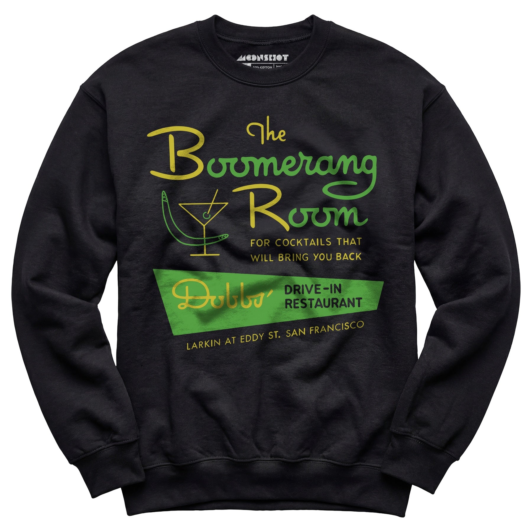 The Boomerang Room & Dobbs Drive-In - San Francisco, CA - Vintage Restaurant - Unisex Sweatshirt