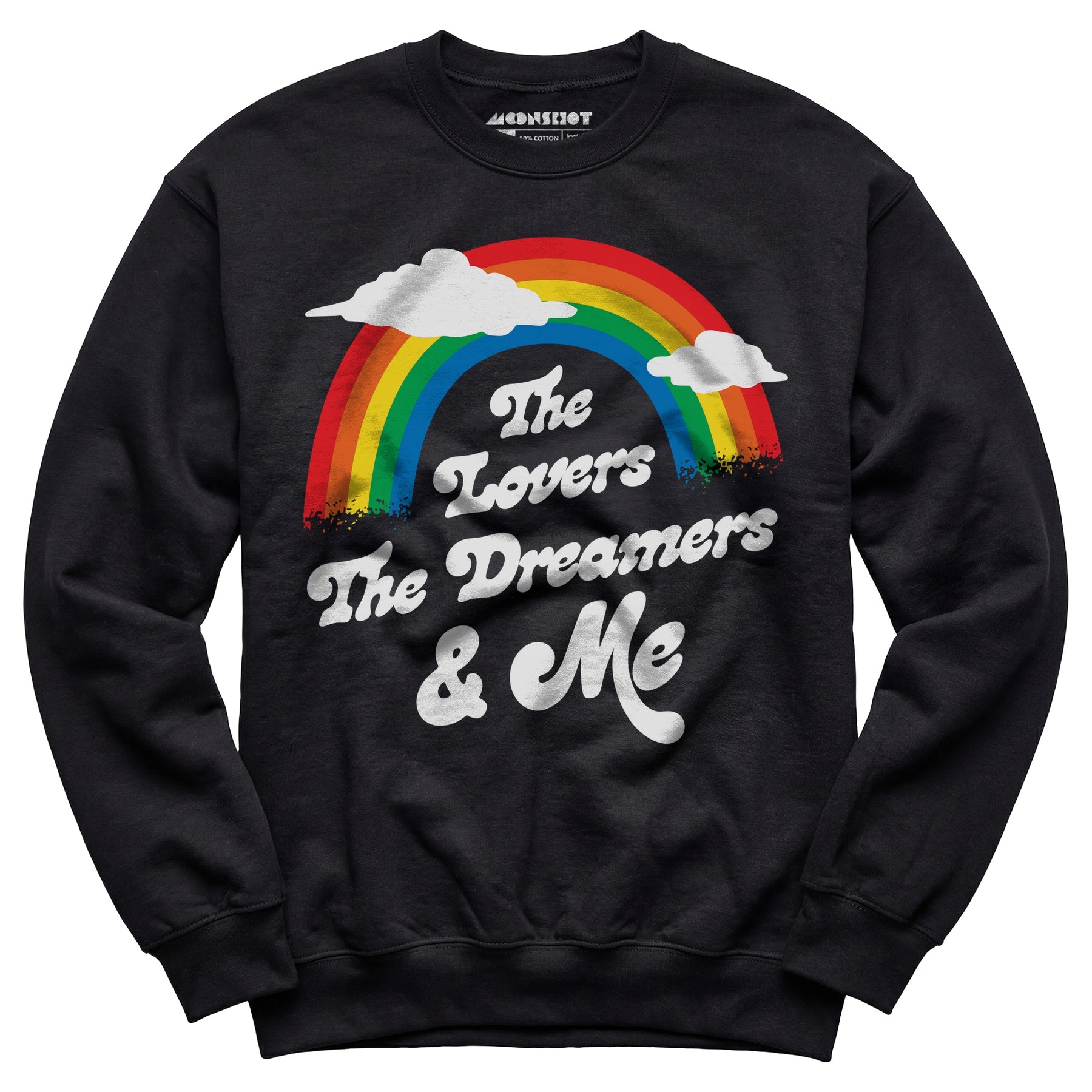 The Lovers The Dreamers & Me - Unisex Sweatshirt
