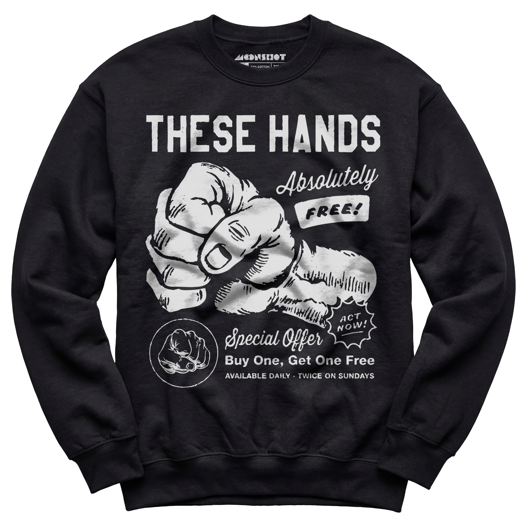 These Hands - Unisex Sweatshirt