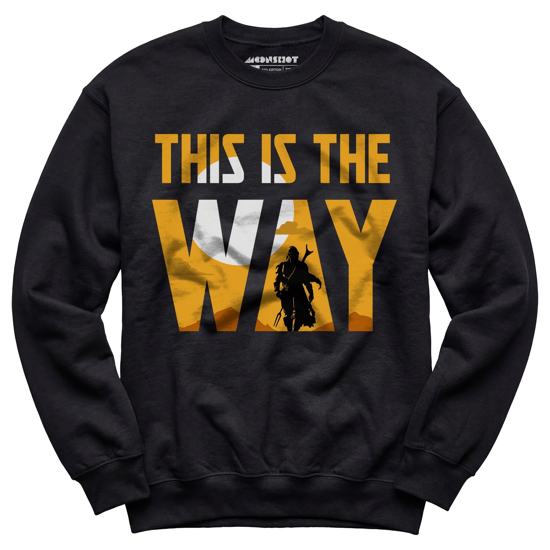 This is The Way - Unisex Sweatshirt