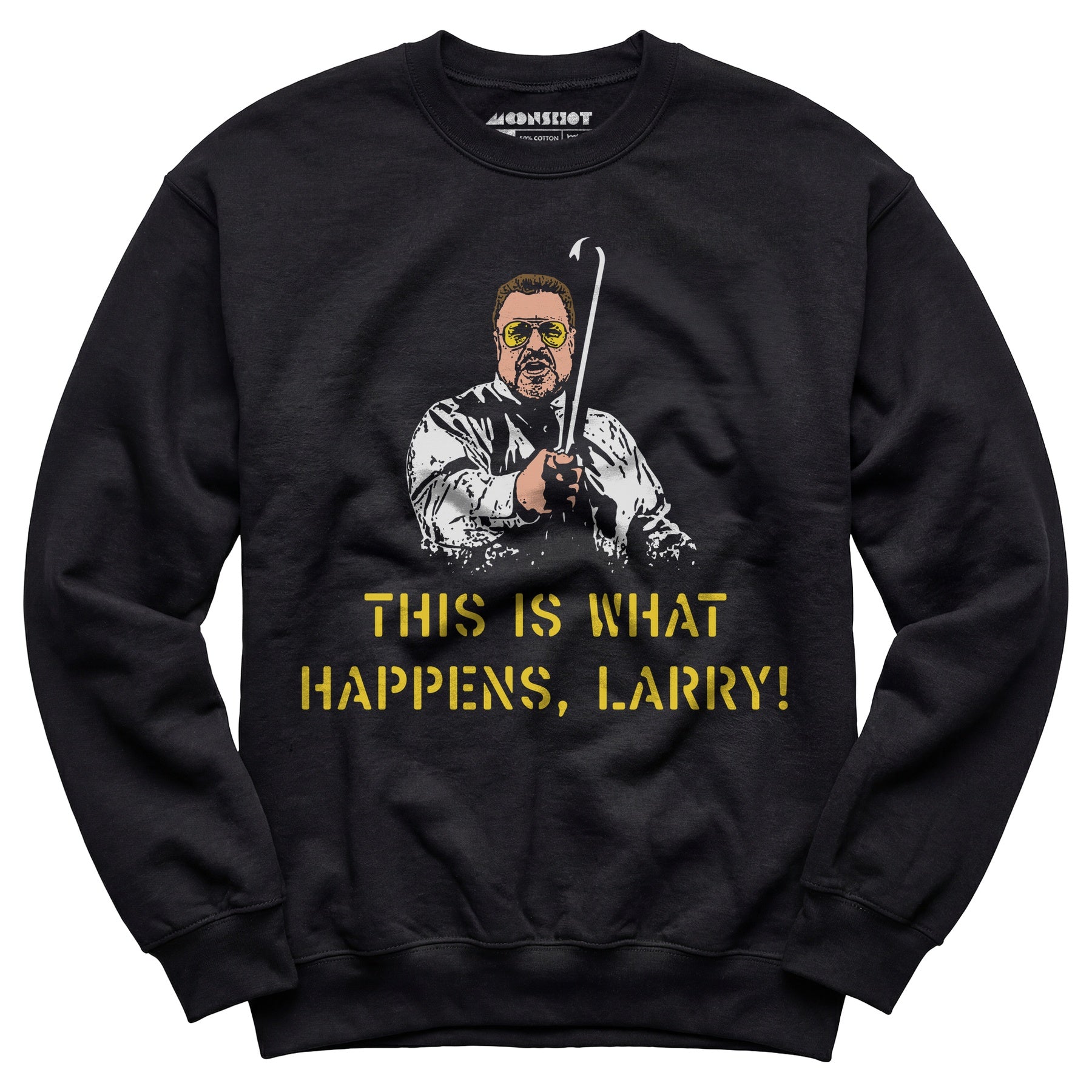 This is What Happens, Larry - Unisex Sweatshirt