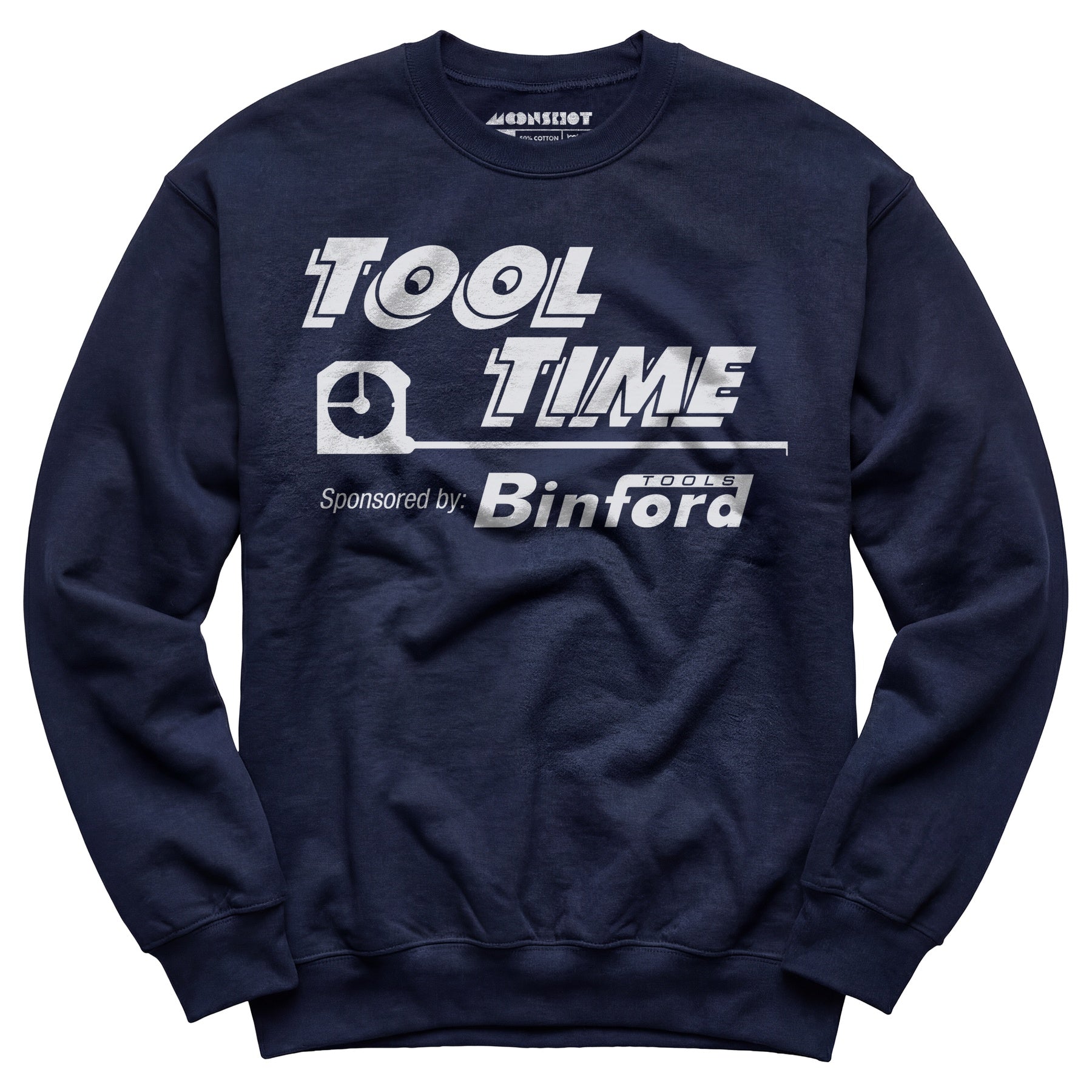 Tool Time Sponsored by Binford Tools - Unisex Sweatshirt