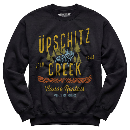 Upschitz Creek - Unisex Sweatshirt