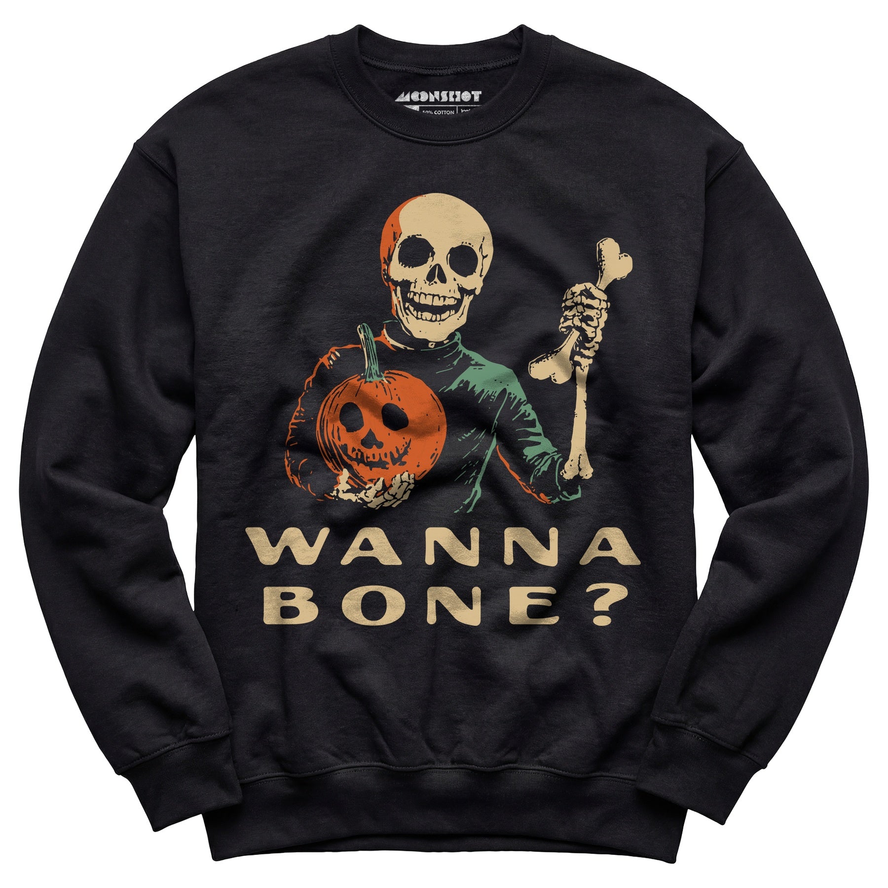 Wanna Bone? - Unisex Sweatshirt