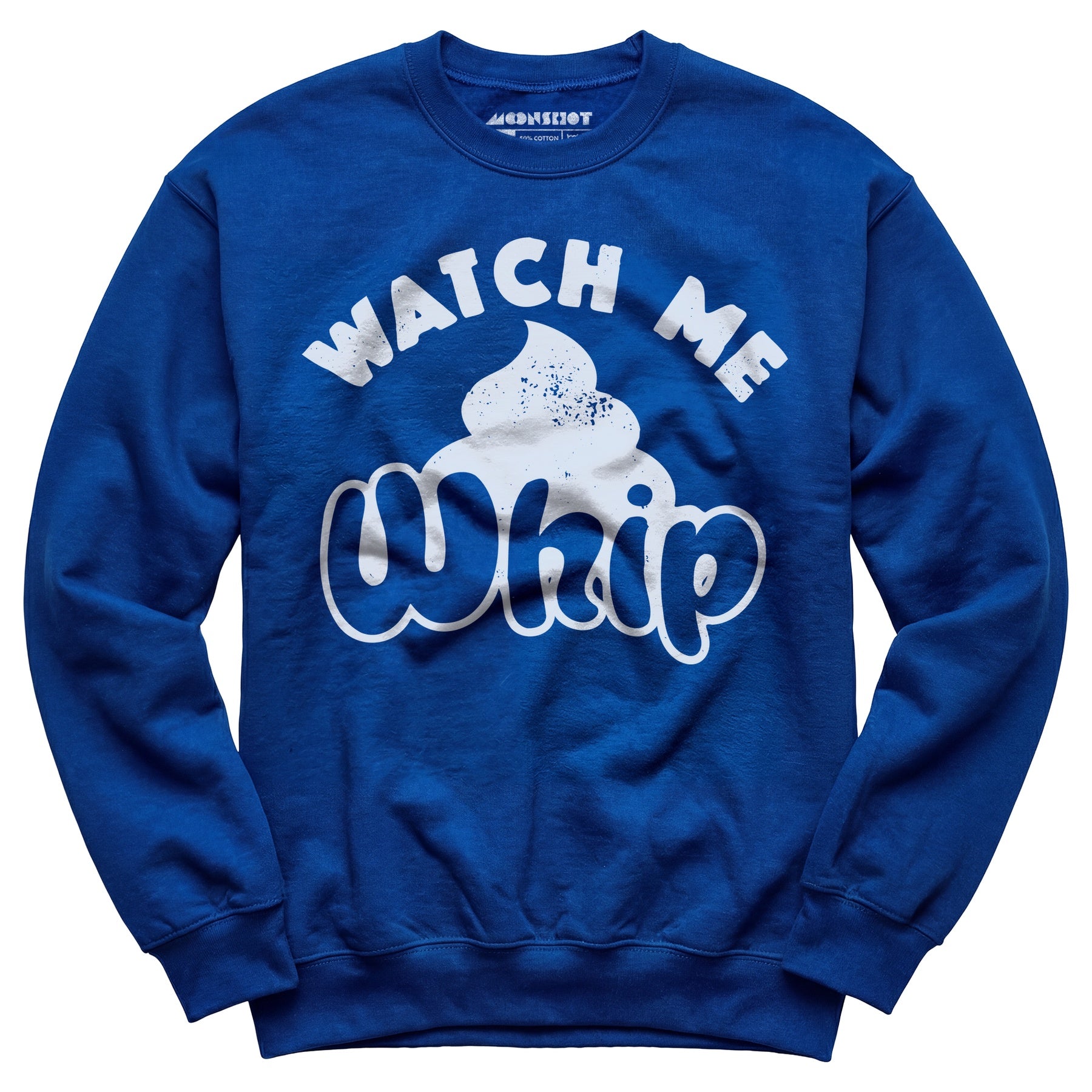 Watch Me Whip - Unisex Sweatshirt