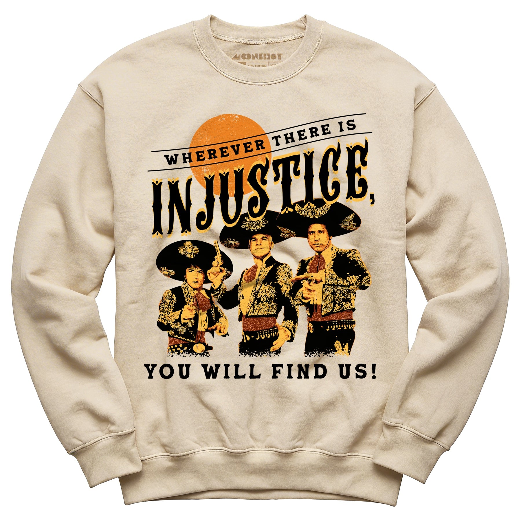 Wherever There is Injustice - Unisex Sweatshirt