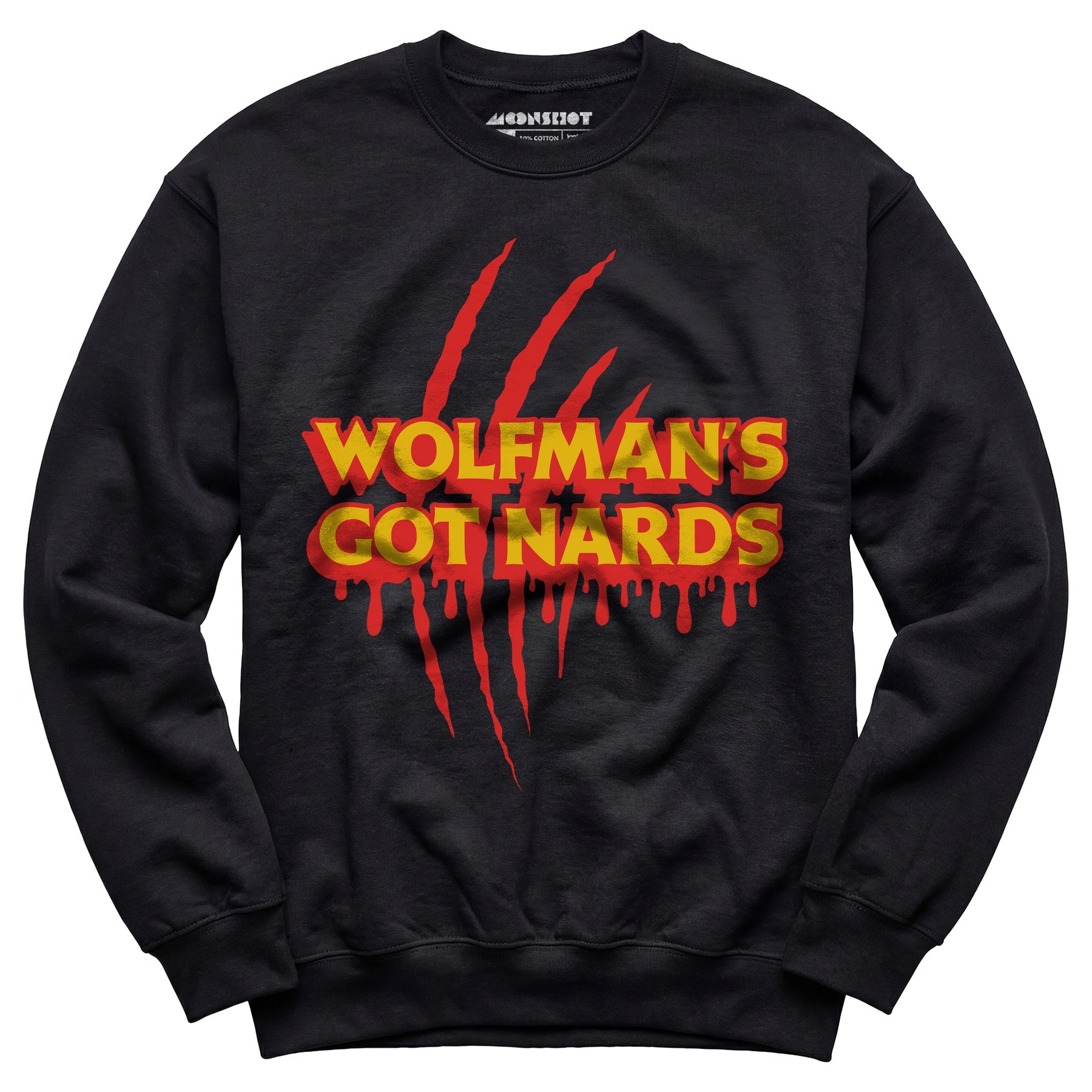 Wolfman's Got Nards - Unisex Sweatshirt