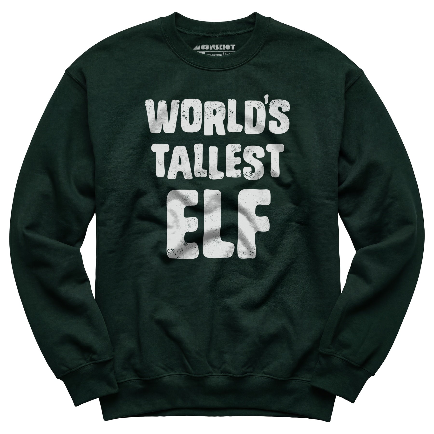World's Tallest Elf - Unisex Sweatshirt