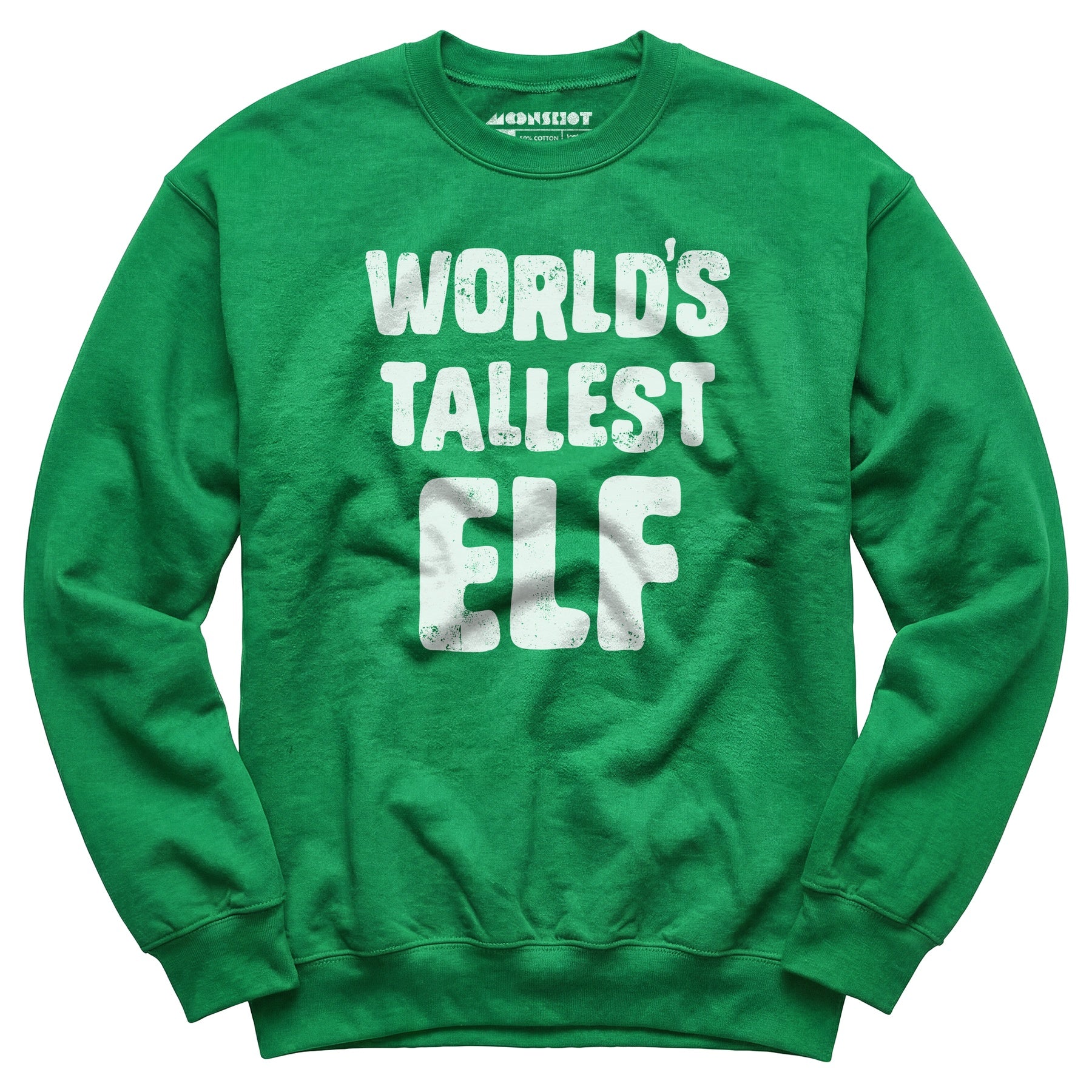 World's Tallest Elf - Unisex Sweatshirt