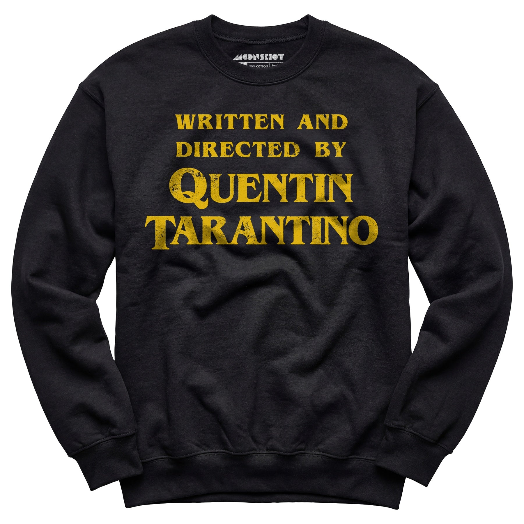 Written and Directed by Quentin Tarantino - Unisex Sweatshirt