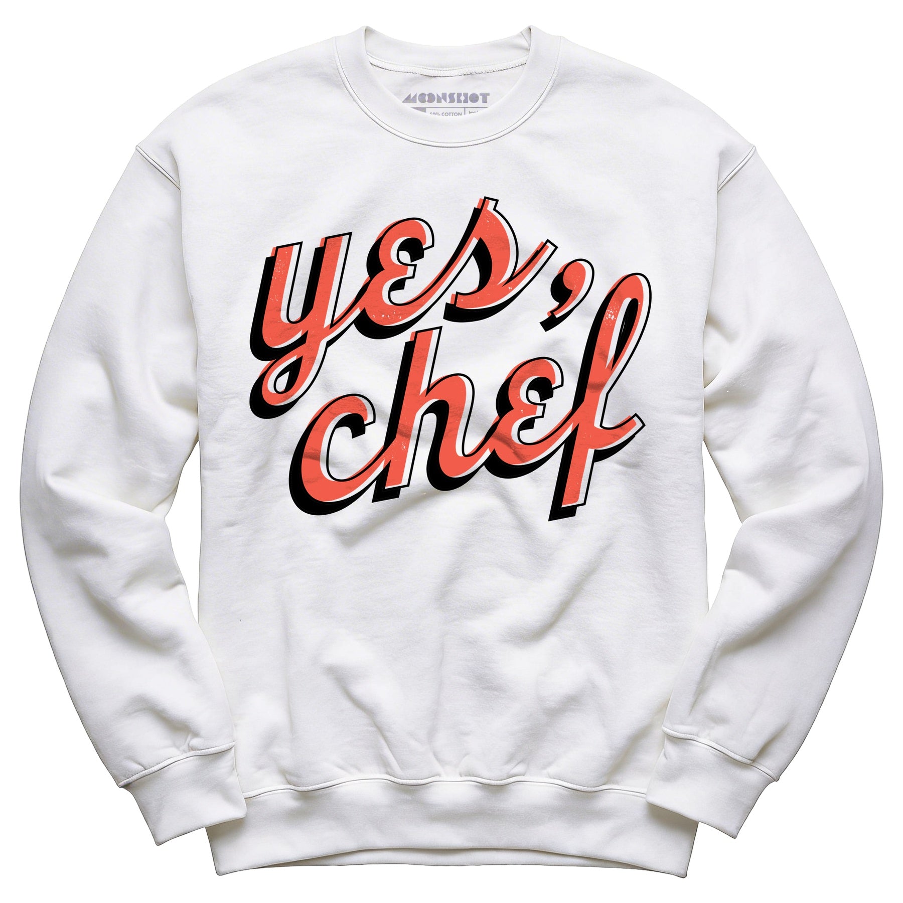 Yes, Chef - Unisex Sweatshirt