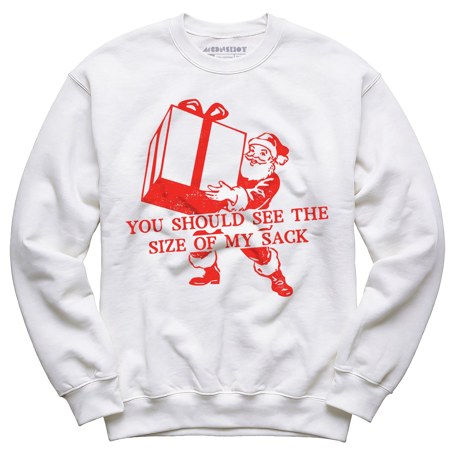 You Should See The Size of My Sack - Unisex Sweatshirt