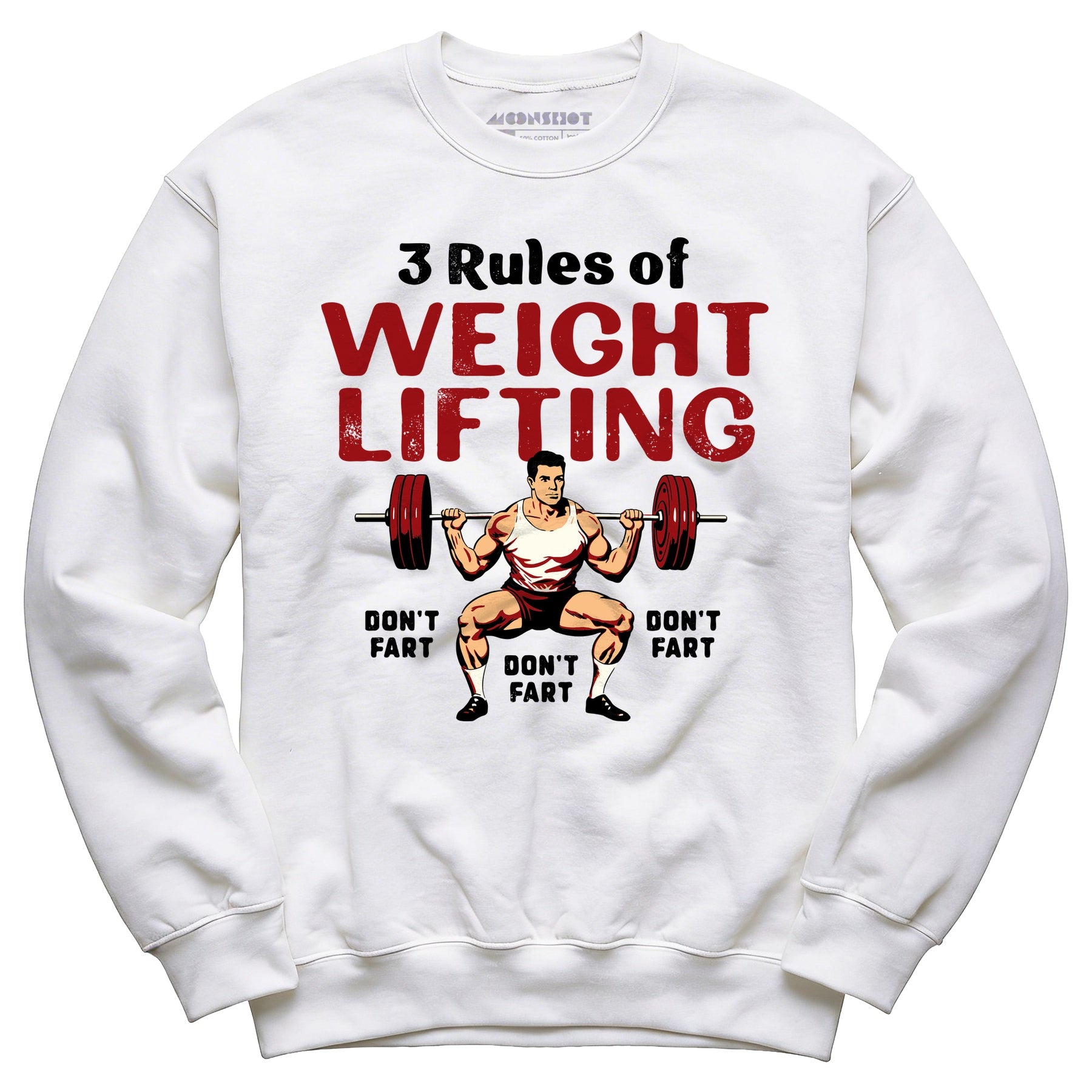 3 Rules of Weightlifting - Unisex Sweatshirt
