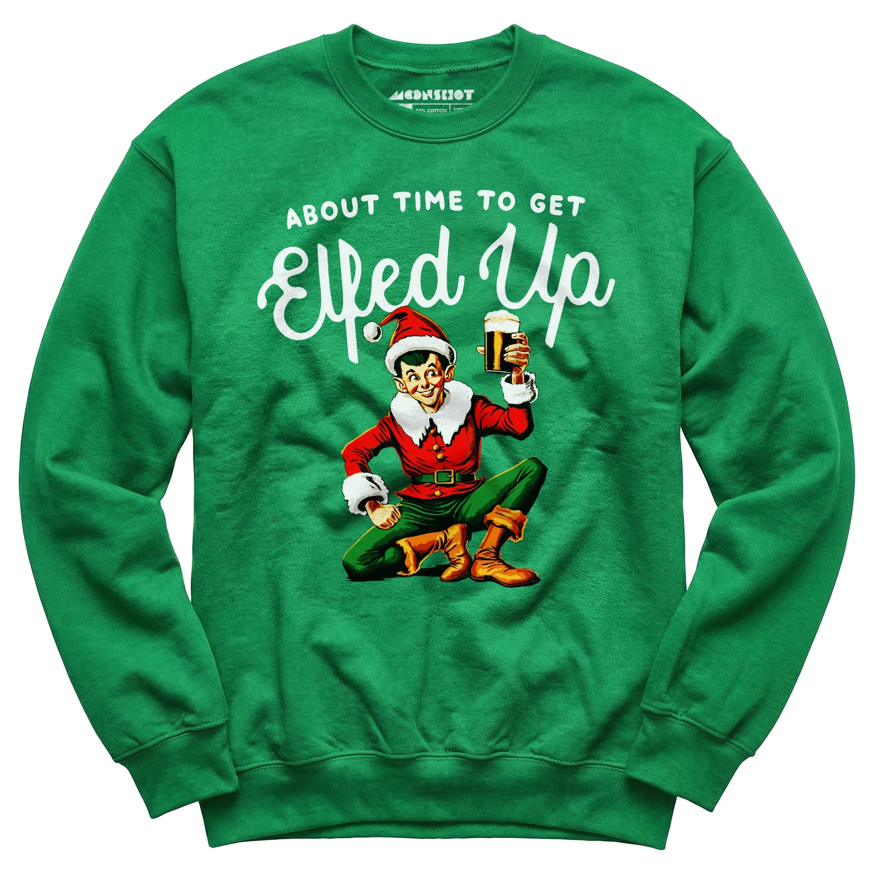 About Time to Get Elfed Up - Unisex Sweatshirt