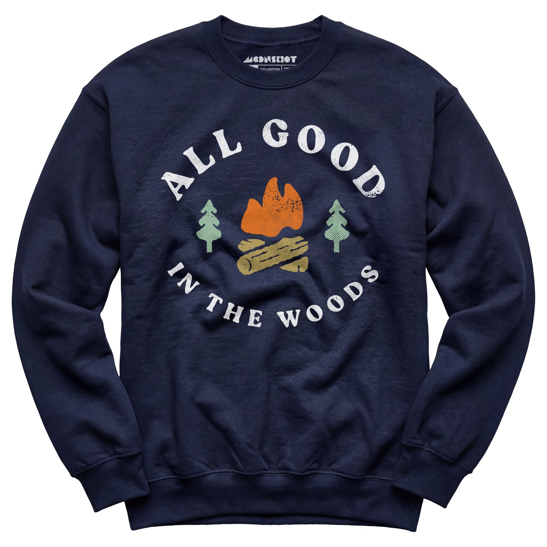 All Good in The Woods - Unisex Sweatshirt