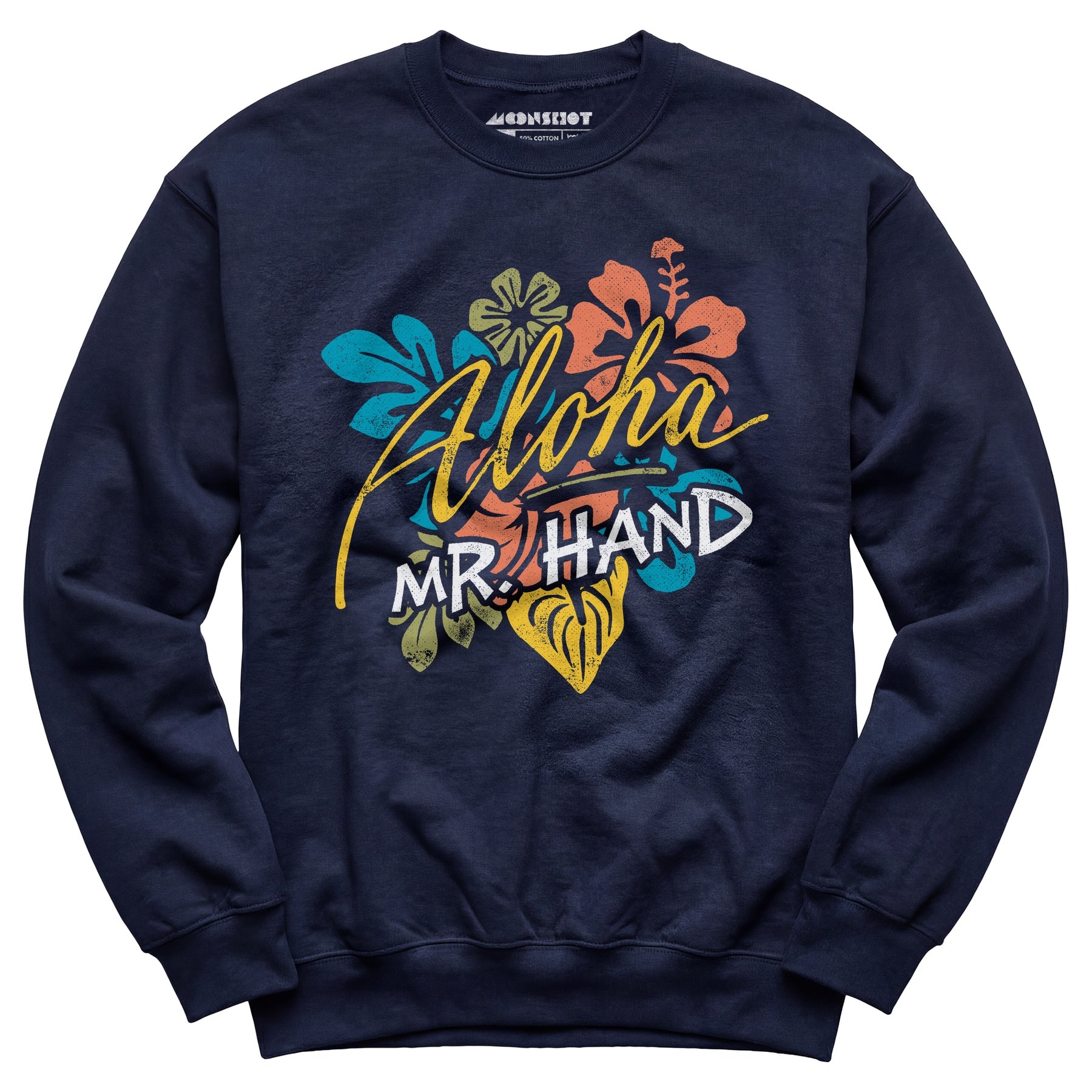 Aloha Mr. Hand - Unisex Sweatshirt