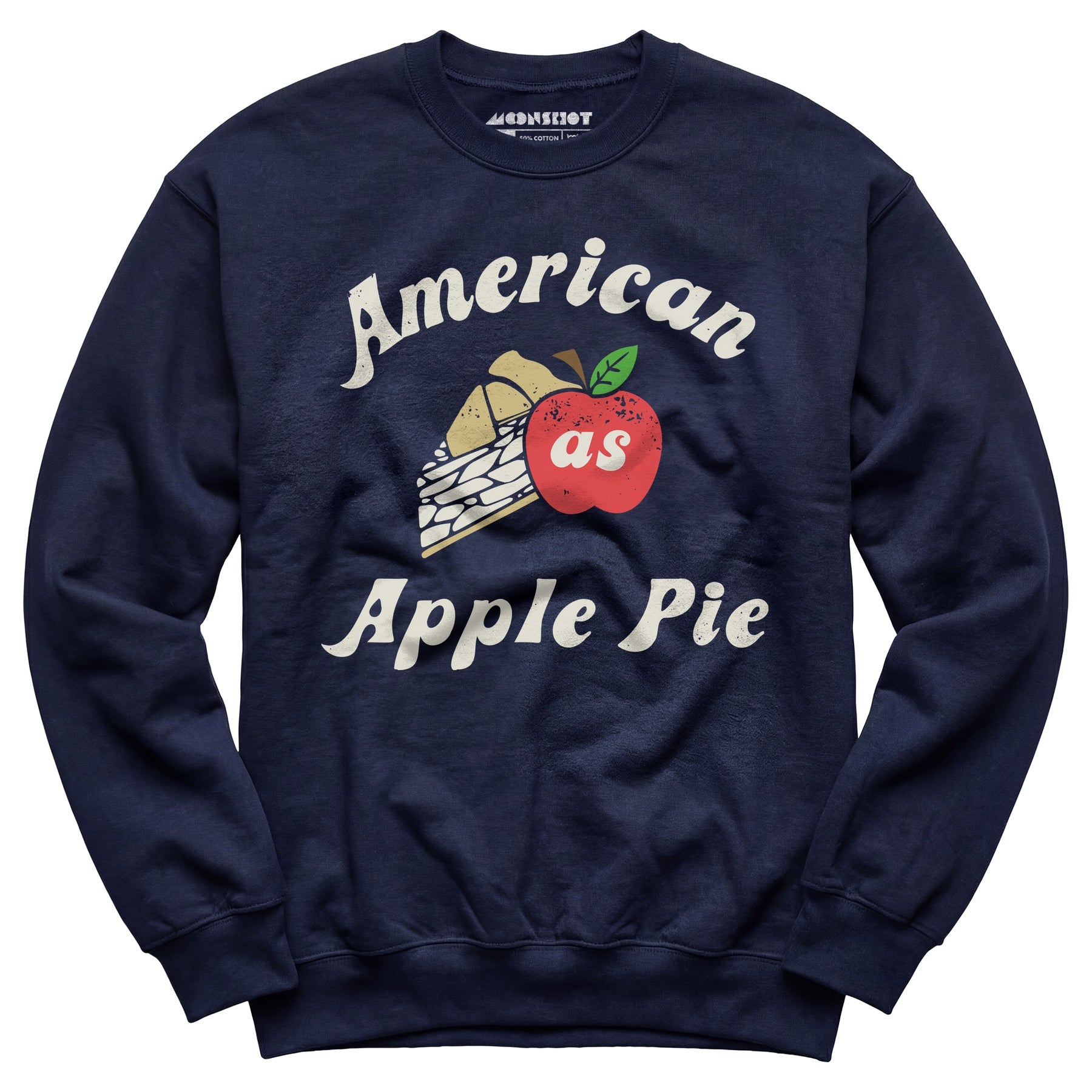 American As Apple Pie - Unisex Sweatshirt
