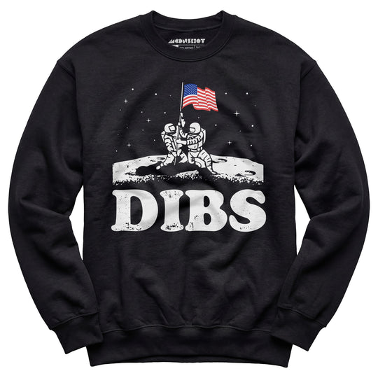 American Dibs On The Moon - Unisex Sweatshirt