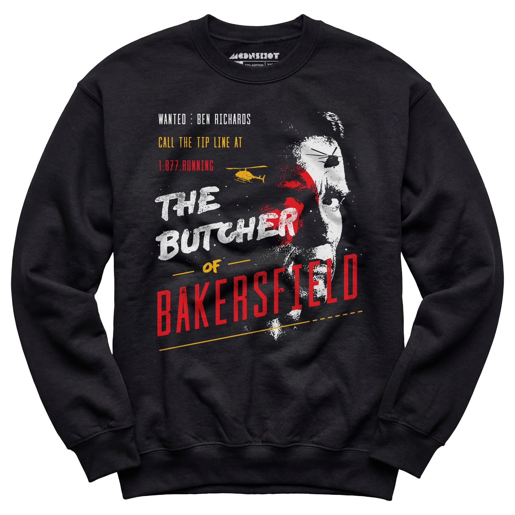Ben Richards - Butcher of Bakersfield - Unisex Sweatshirt