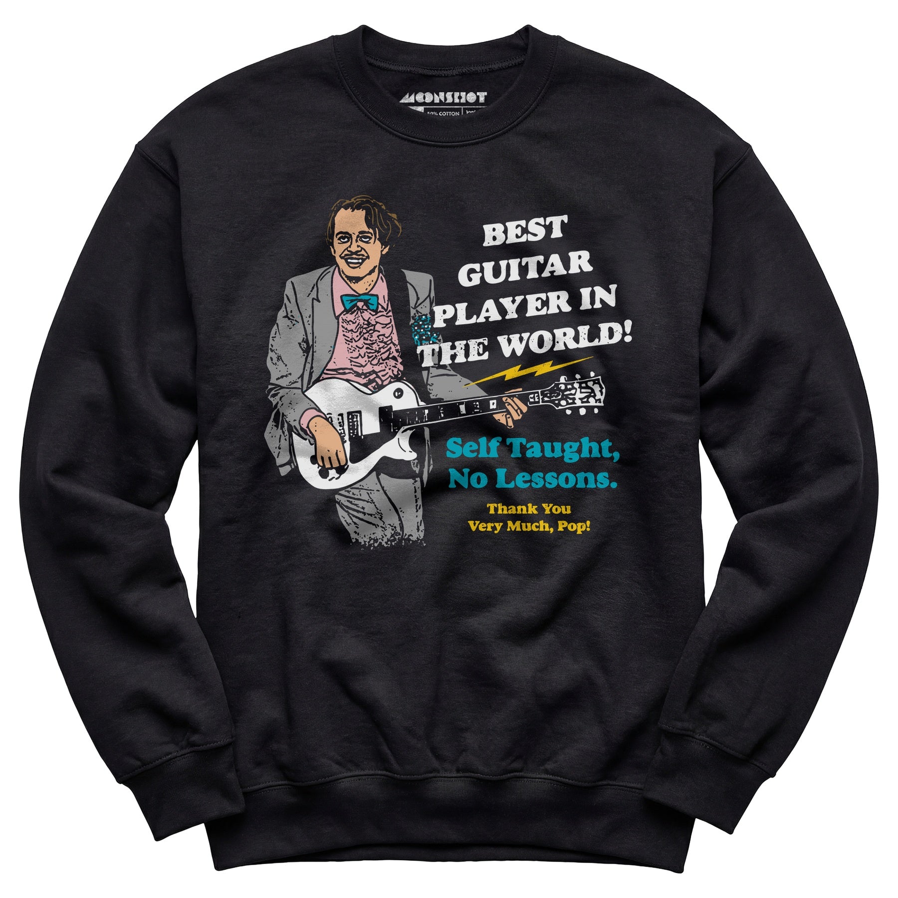 Best Guitar Player in The World! - Unisex Sweatshirt