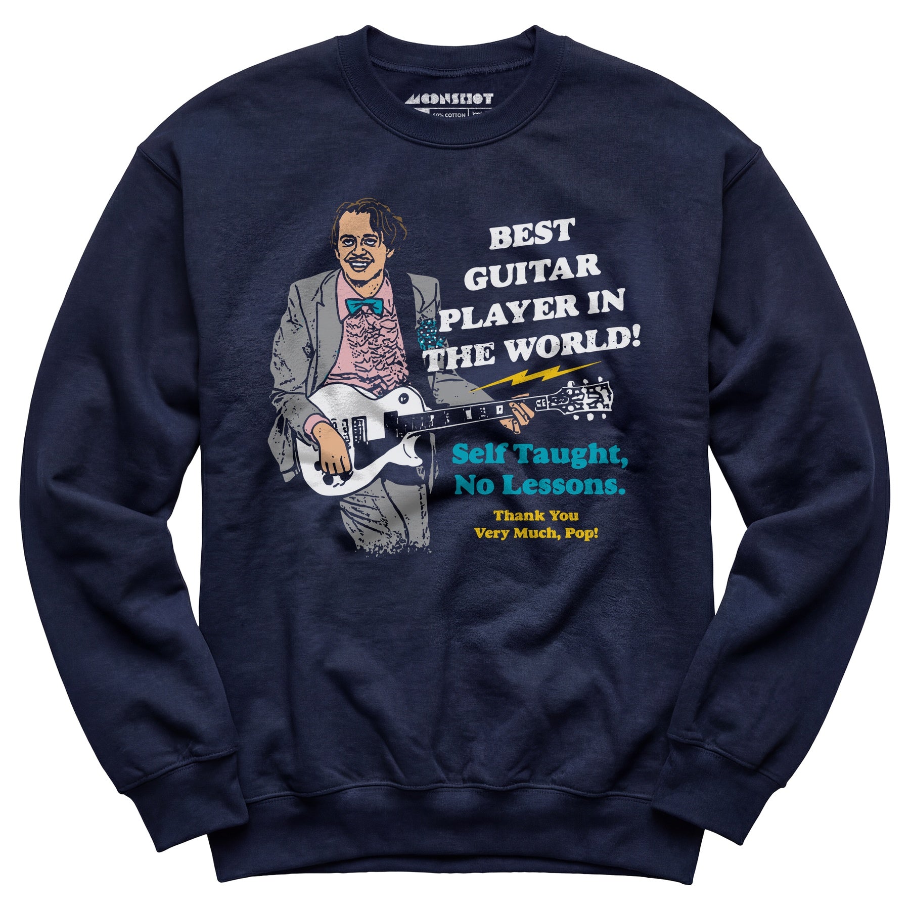 Best Guitar Player in The World! - Unisex Sweatshirt
