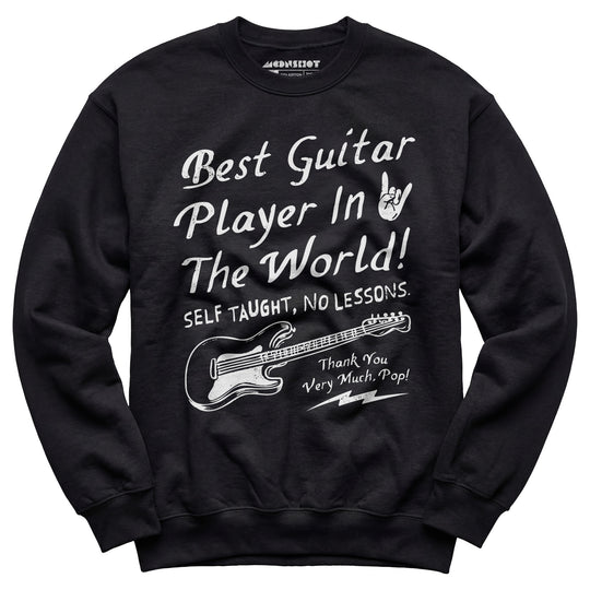 Best Guitar Player in The World Textual - Unisex Sweatshirt