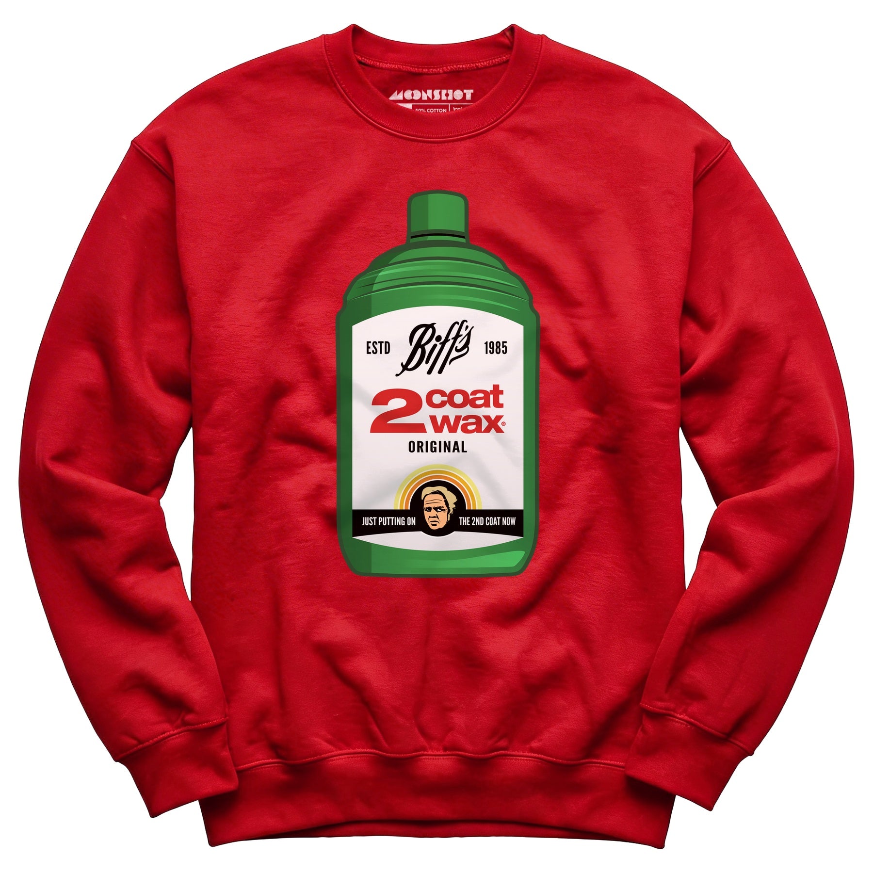 Biff Tannen's 2 Coat Wax - Unisex Sweatshirt