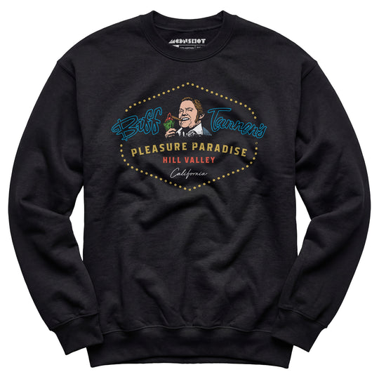 Biff Tannen's Pleasure Paradise - Unisex Sweatshirt