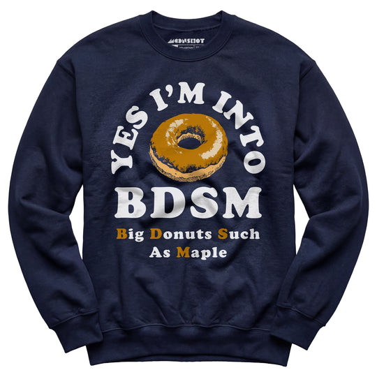 Big Donuts Such as Maple - Unisex Sweatshirt
