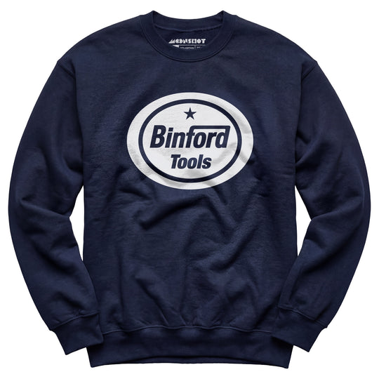 Binford Tools - Unisex Sweatshirt