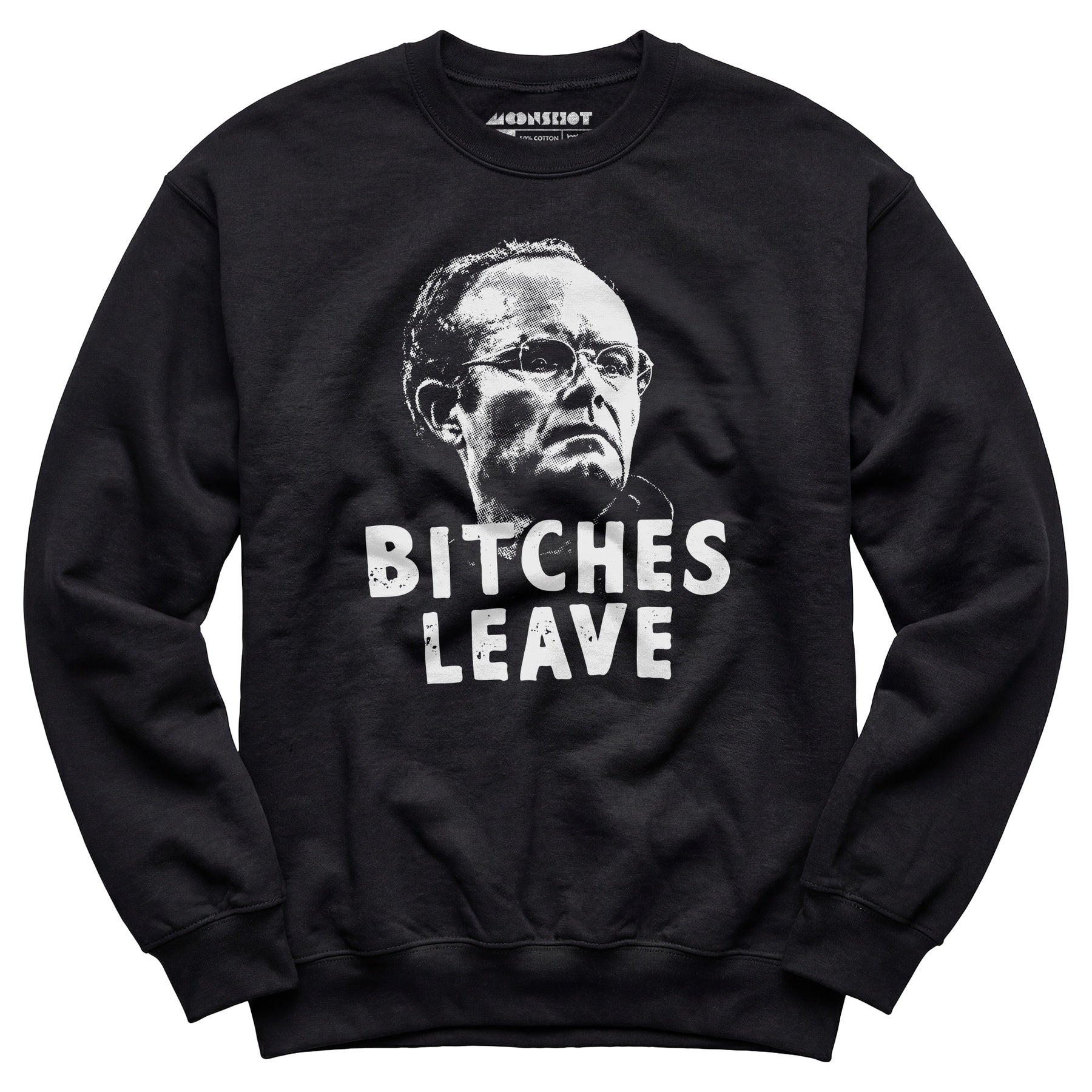 Bitches Leave - Unisex Sweatshirt