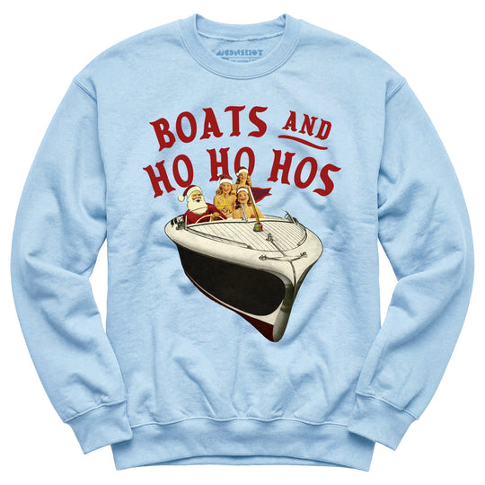 Boats and Ho Ho Hos - Unisex Sweatshirt