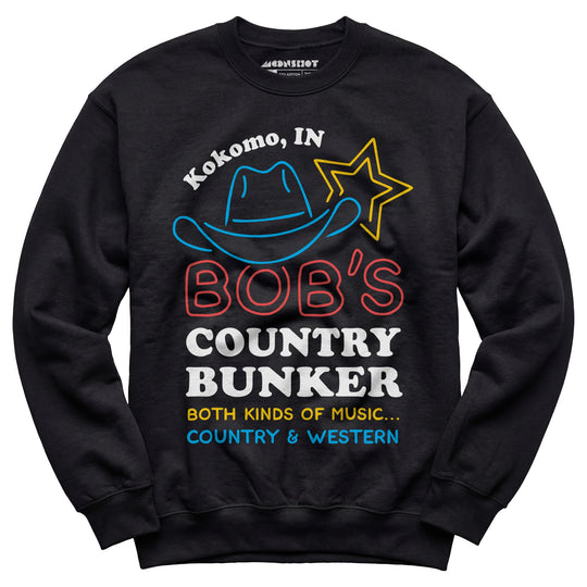 Bob's Country Bunker - Unisex Sweatshirt