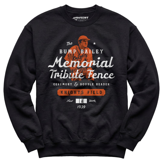 Bump Bailey Memorial Tribute Fence - Unisex Sweatshirt