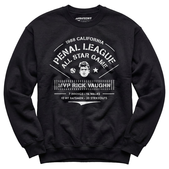 California Penal League All Star Game - Rick Vaughn MVP - Unisex Sweatshirt