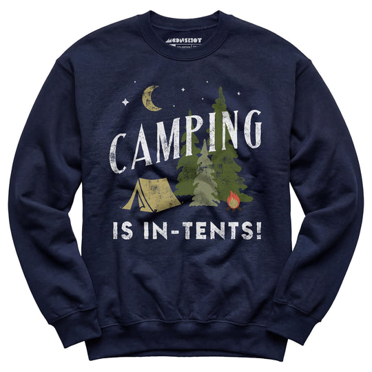 Camping is In-Tents - Unisex Sweatshirt