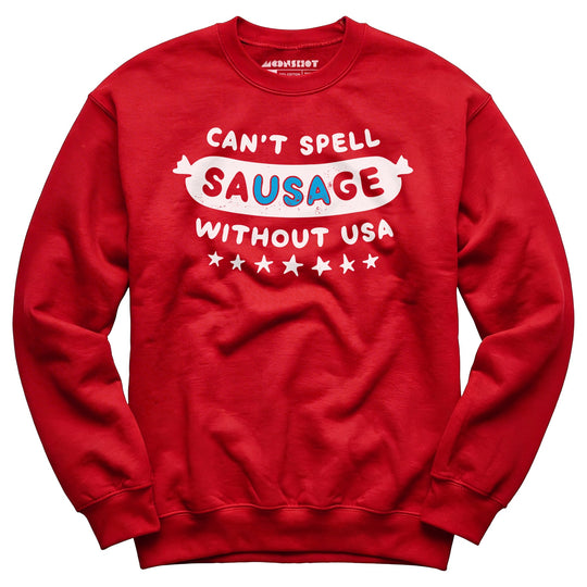 Can't Spell Sausage Without USA - Unisex Sweatshirt