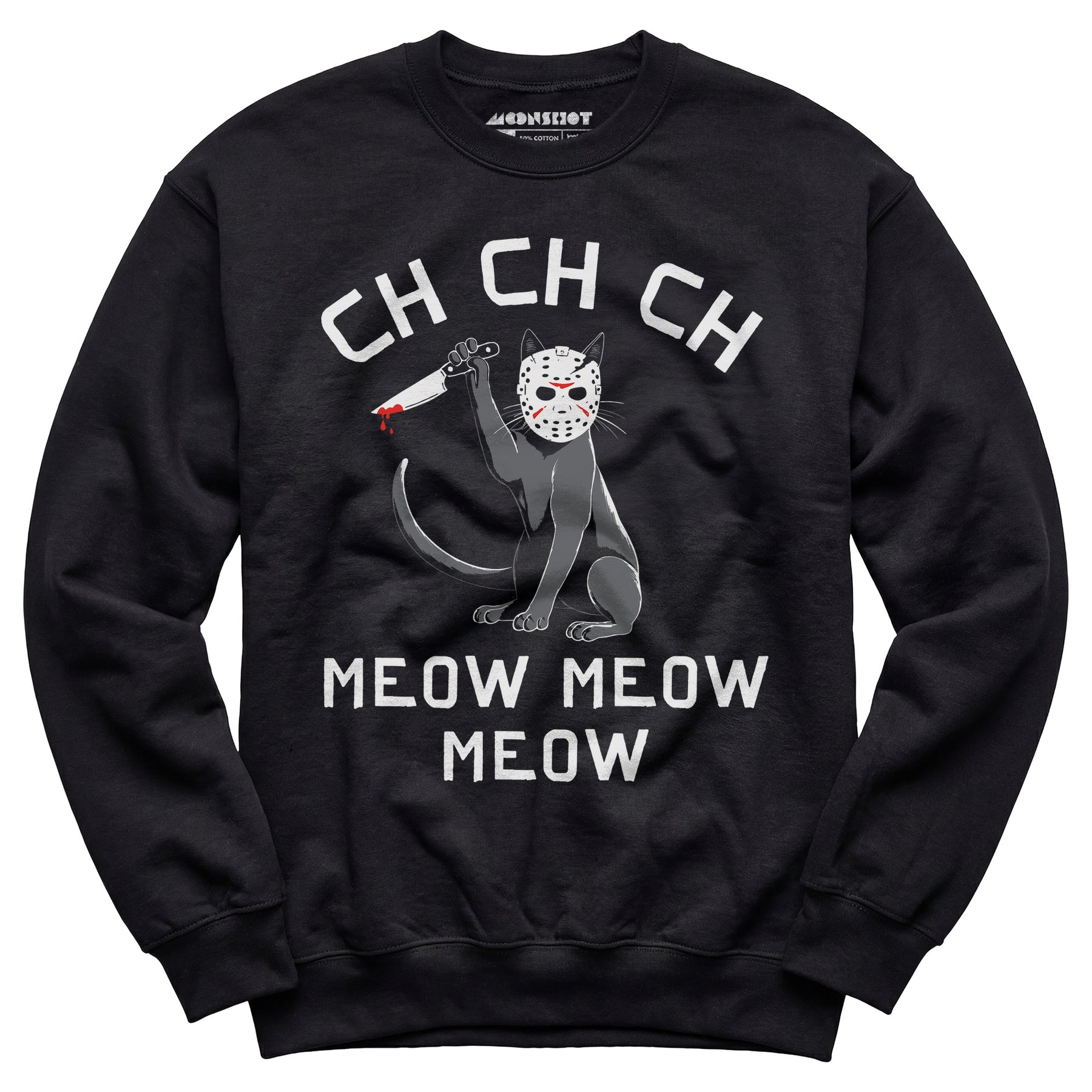 Ch Ch Ch Meow Meow Meow - Unisex Sweatshirt