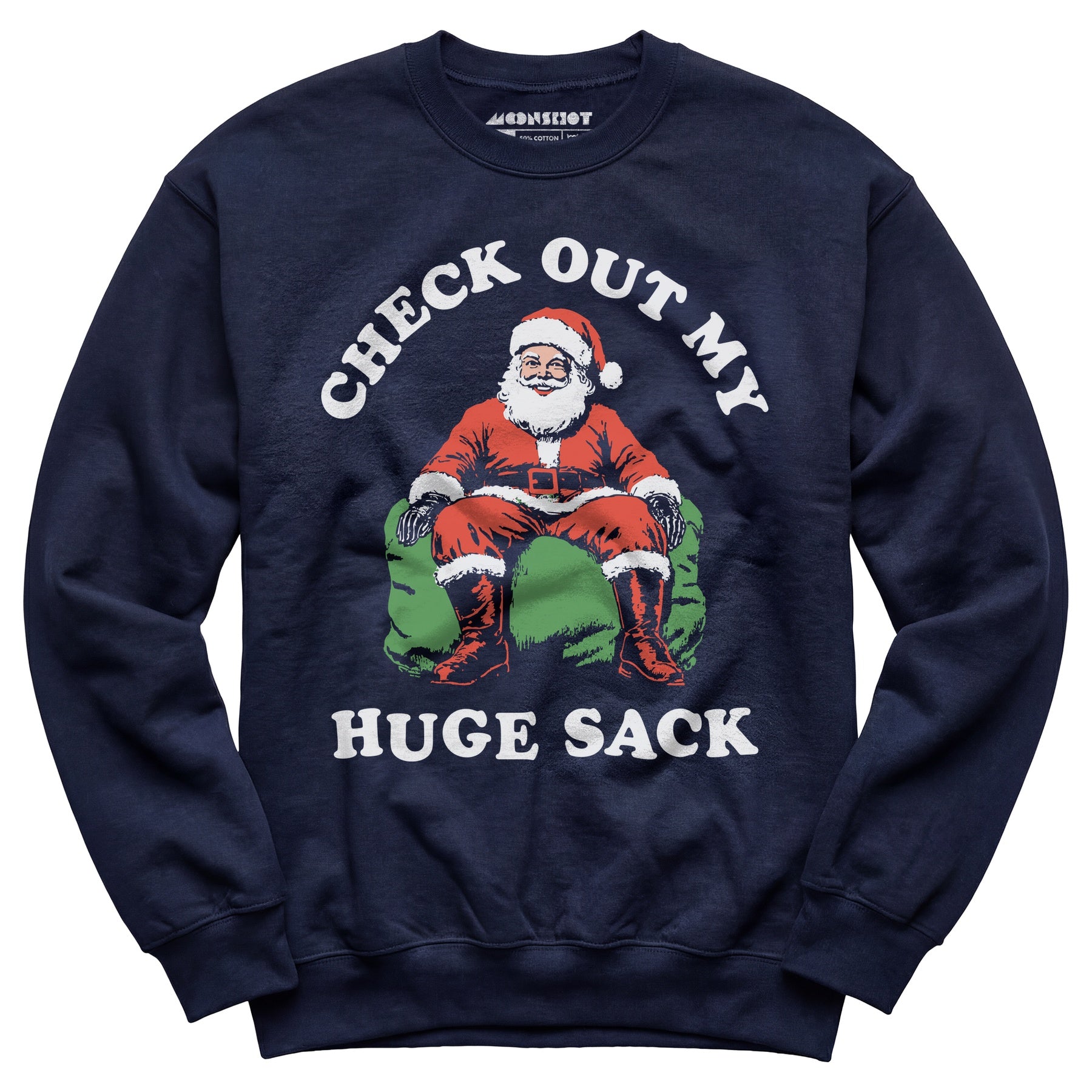 Check Out My Huge Sack - Unisex Sweatshirt