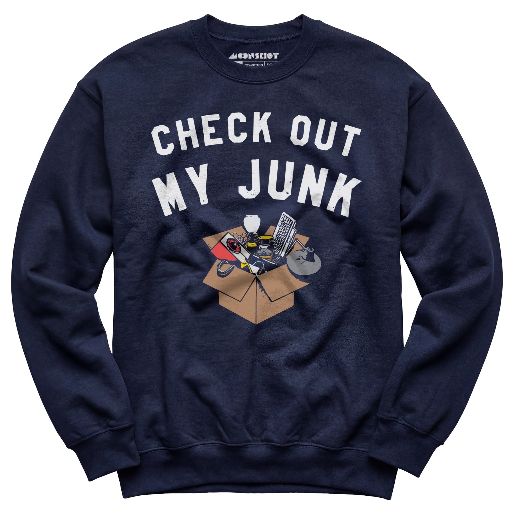 Check Out My Junk - Unisex Sweatshirt
