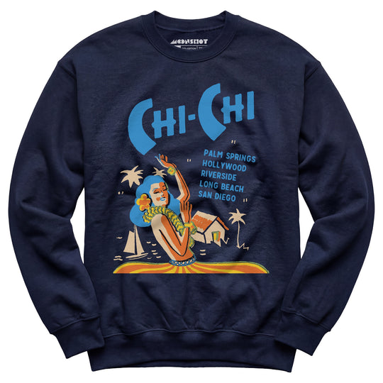 Chi Chi Supper Club - California - Vintage Tiki Bar - Unisex Sweatshirt