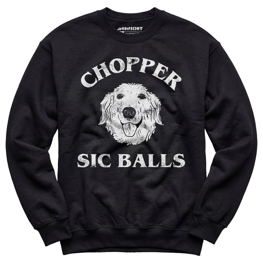 Chopper Sic Balls - Unisex Sweatshirt